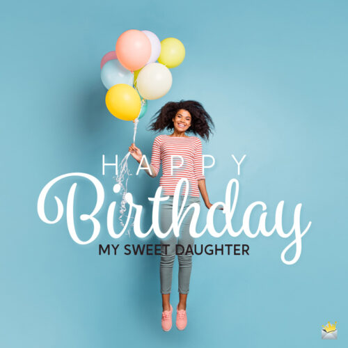 Birthday wish for stepdaughter.