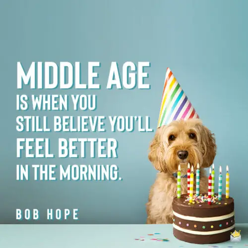 Funny birthday quote for 50th birthday.