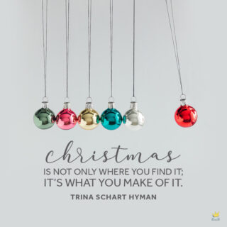 Short Christmas quote to inspire you.