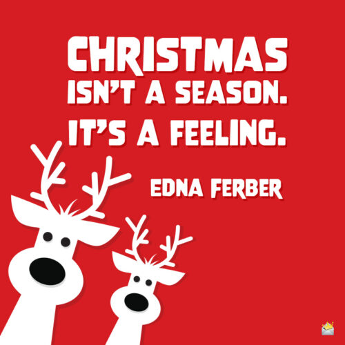 Christmas quote to inspire you and maky you joyful.