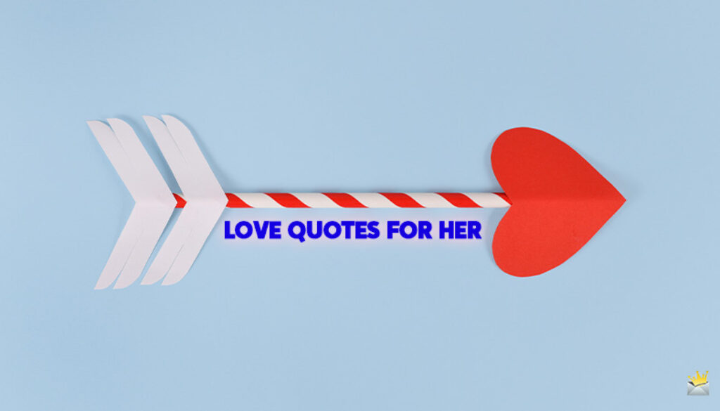 Love quotes for her.
