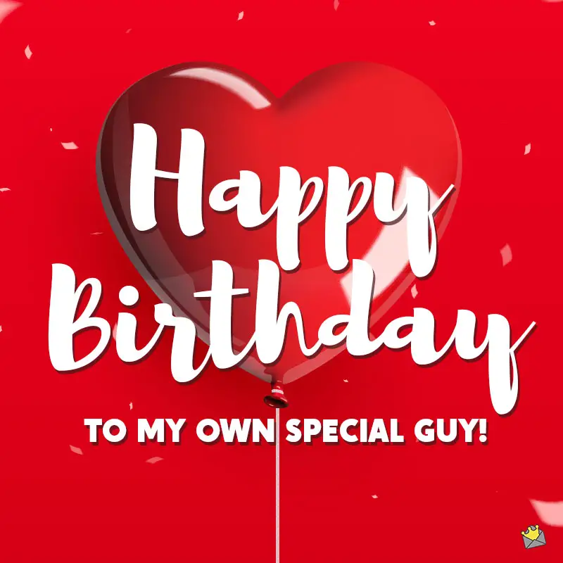 155 Birthday Wishes for your Boyfriend | To the Man I Love