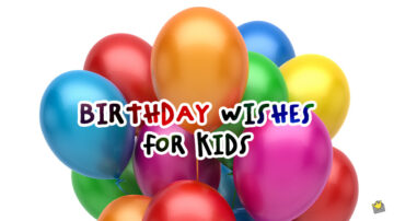 Birthday wishes for kids.