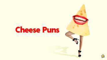 Cheese Puns.