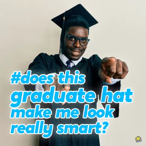 Graduation caption for your photo posts.