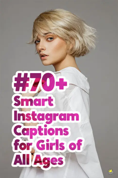 70+ Smart Instagram Captions for Girls of All Ages