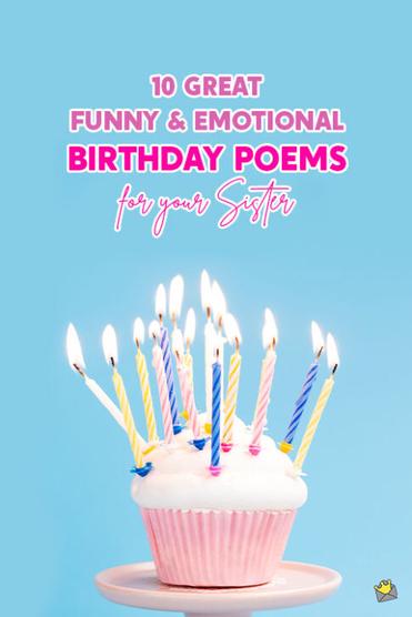 10 Great Funny & Emotional Birthday Poems for your Sister