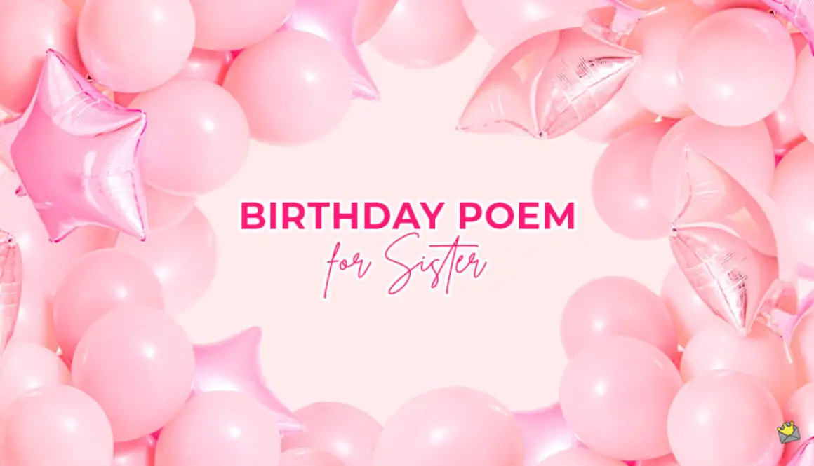 10 Great Funny & Emotional Birthday Poems for your Sister